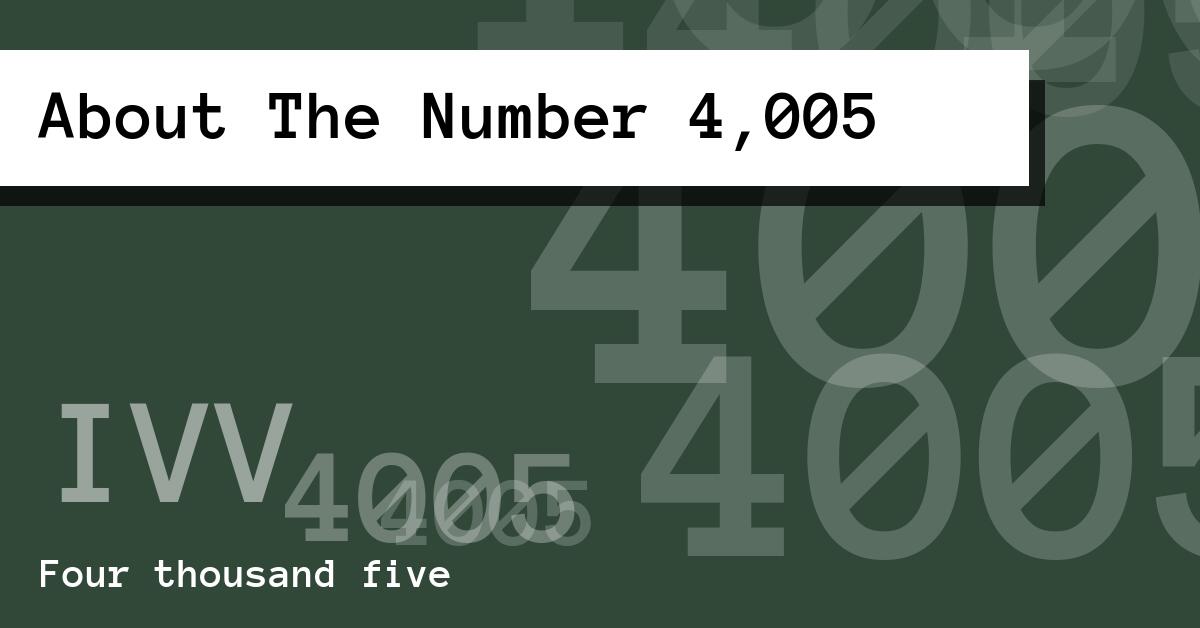 About The Number 4,005