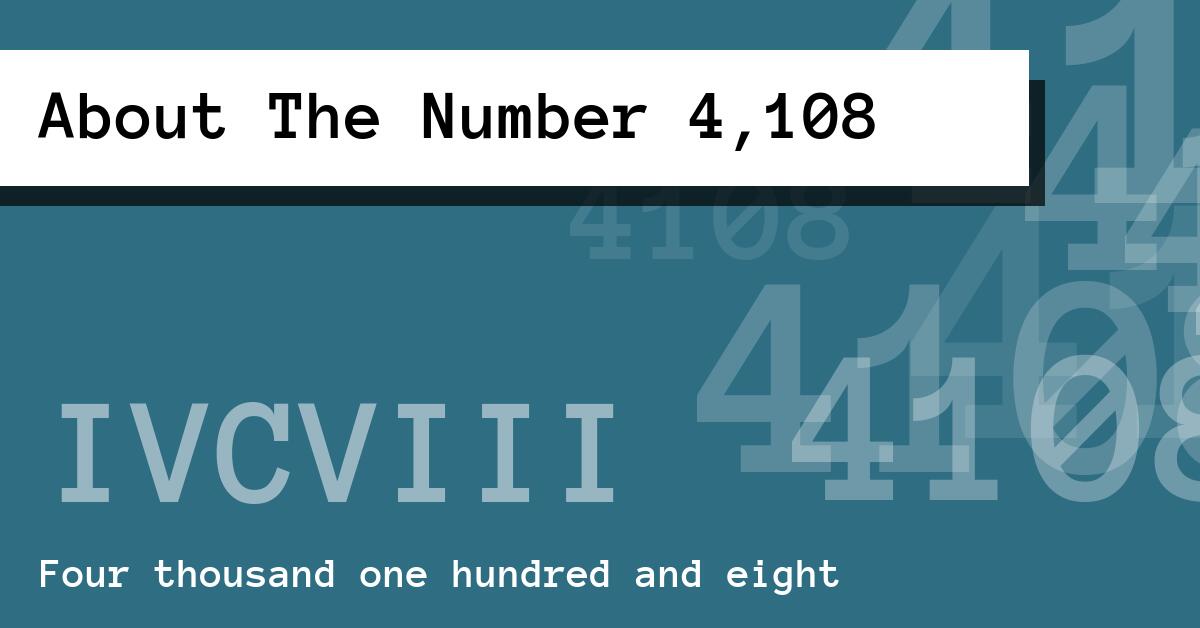 About The Number 4,108