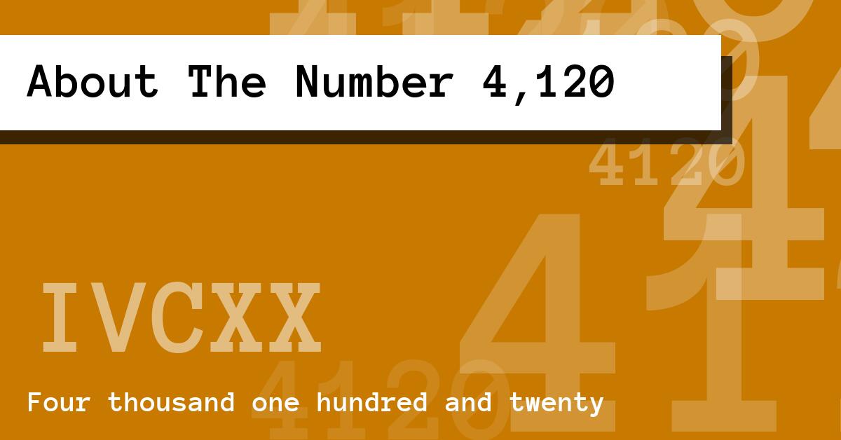About The Number 4,120