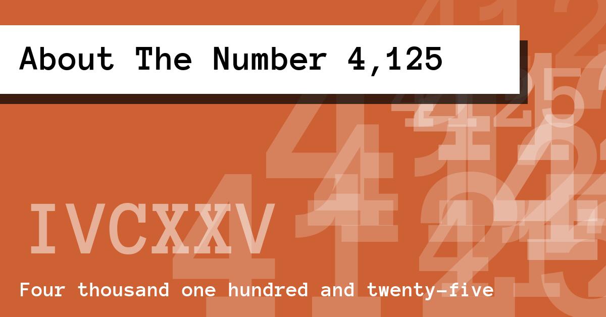About The Number 4,125