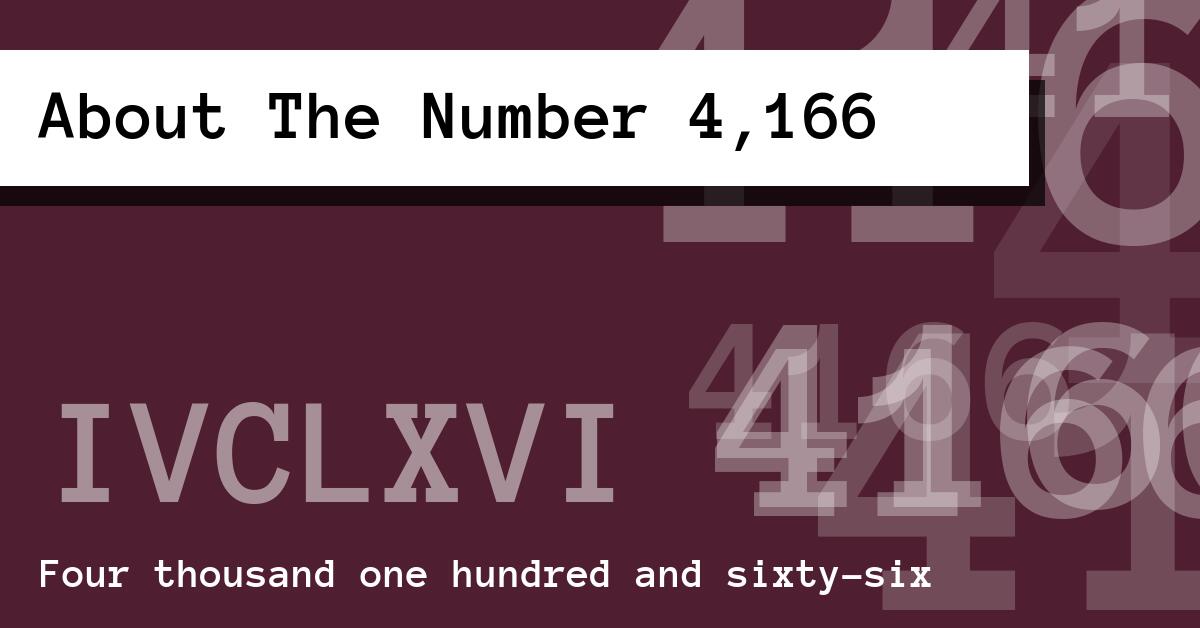 About The Number 4,166