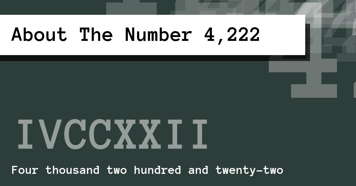 About The Number 4,222