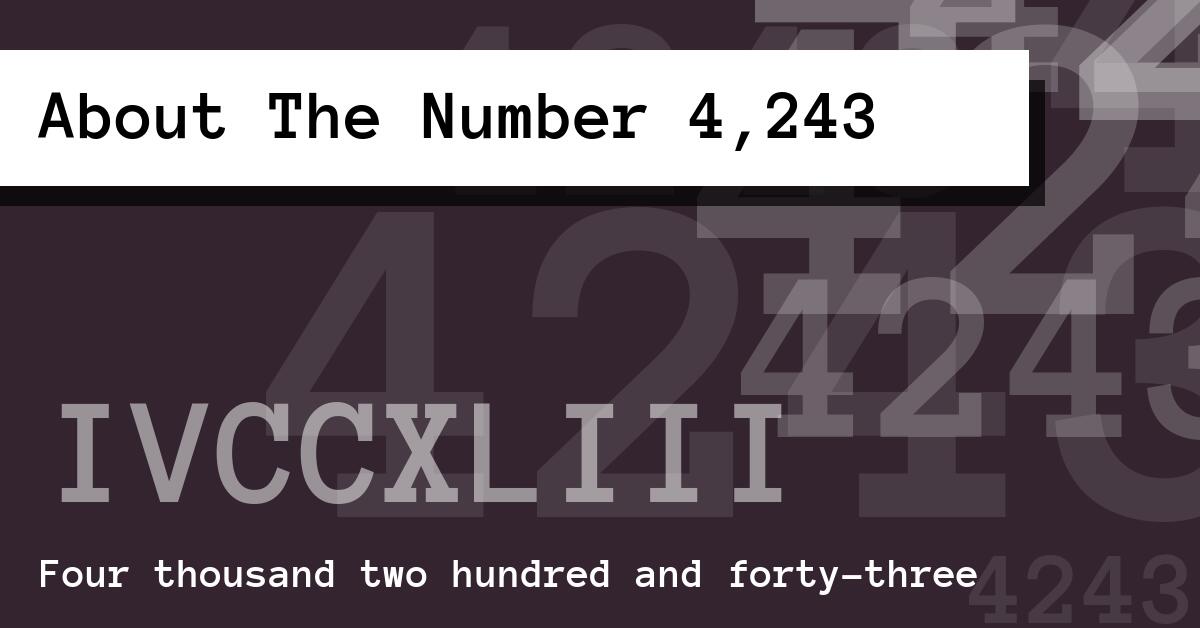 About The Number 4,243