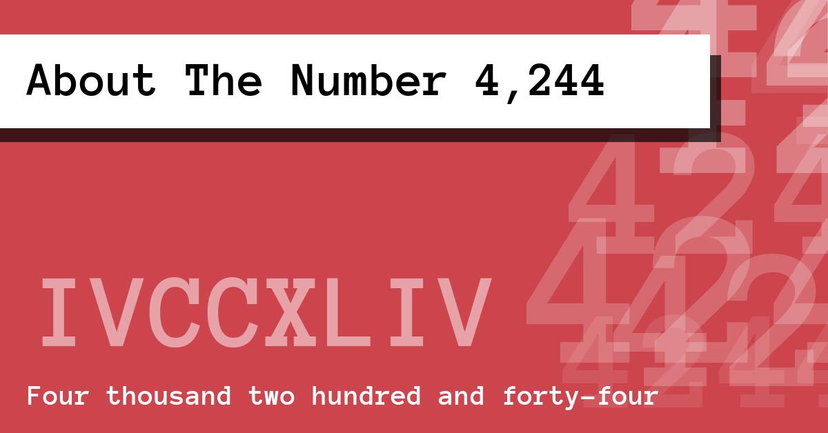 About The Number 4,244