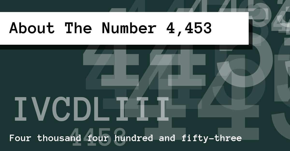 About The Number 4,453