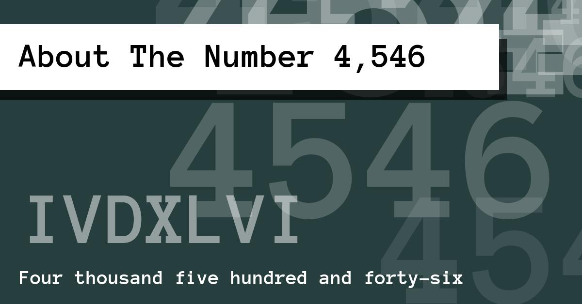 About The Number 4,546