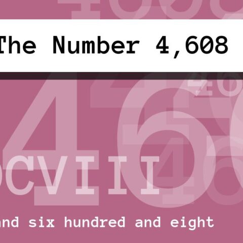 About The Number 4,608