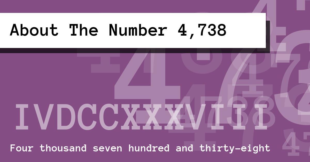 About The Number 4,738