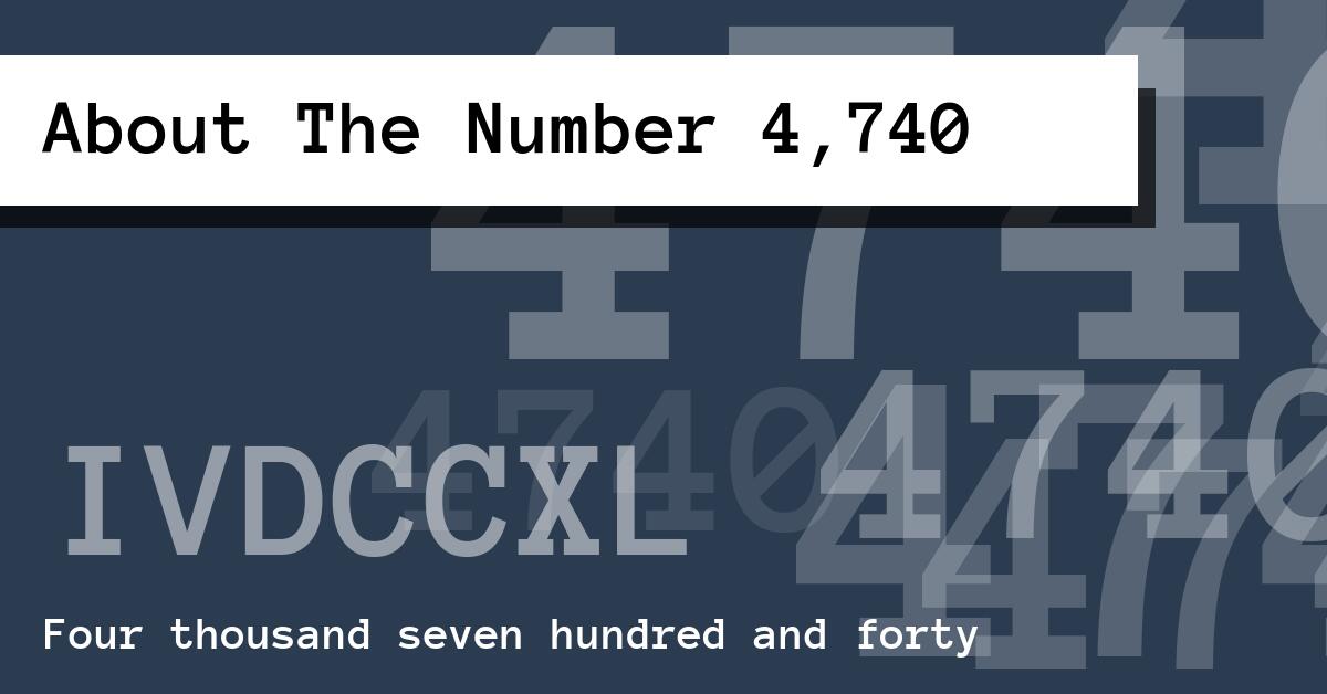 About The Number 4,740
