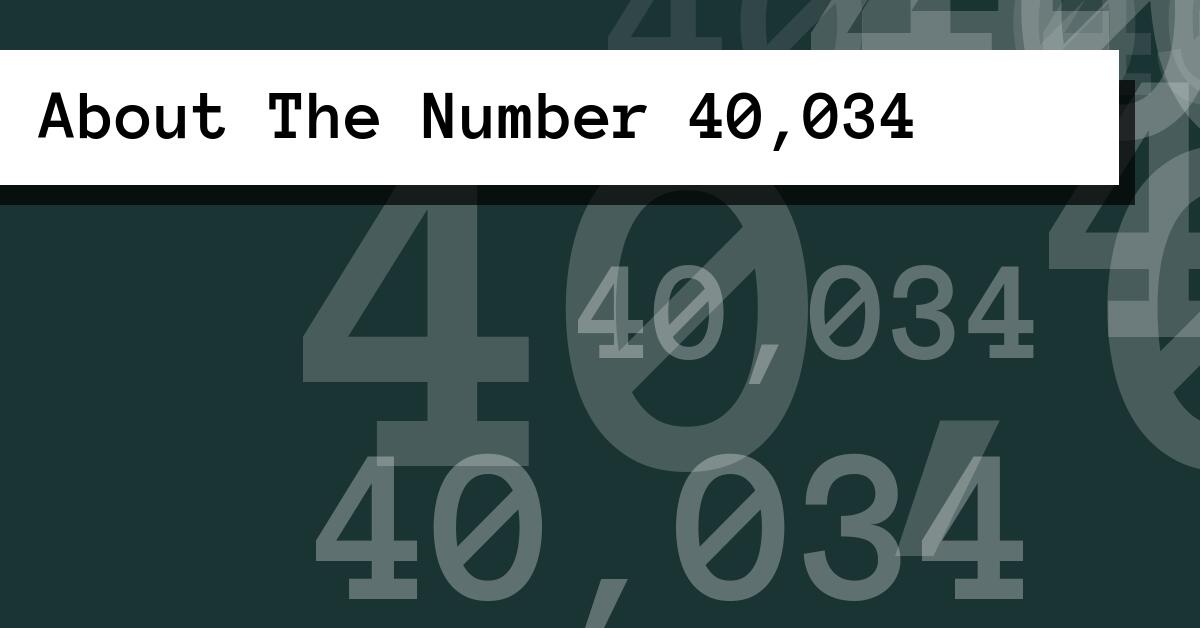 About The Number 40,034