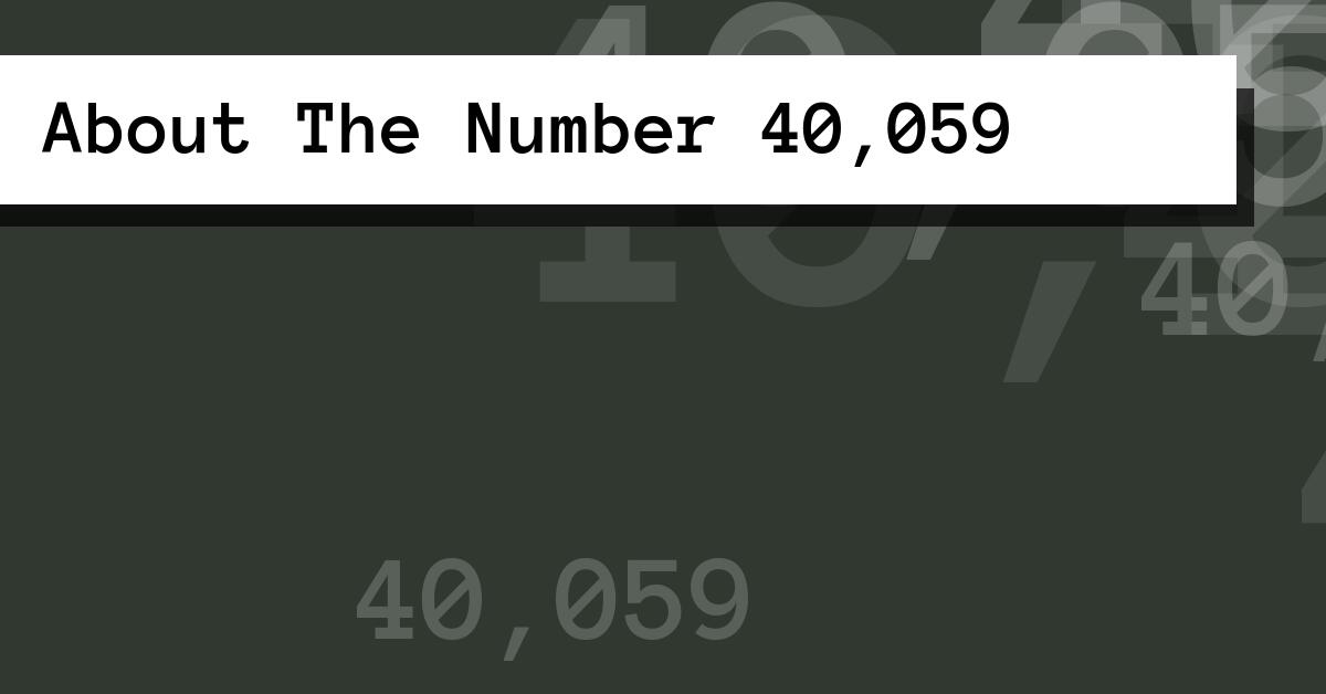 About The Number 40,059