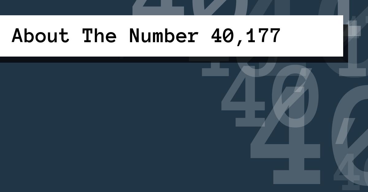 About The Number 40,177