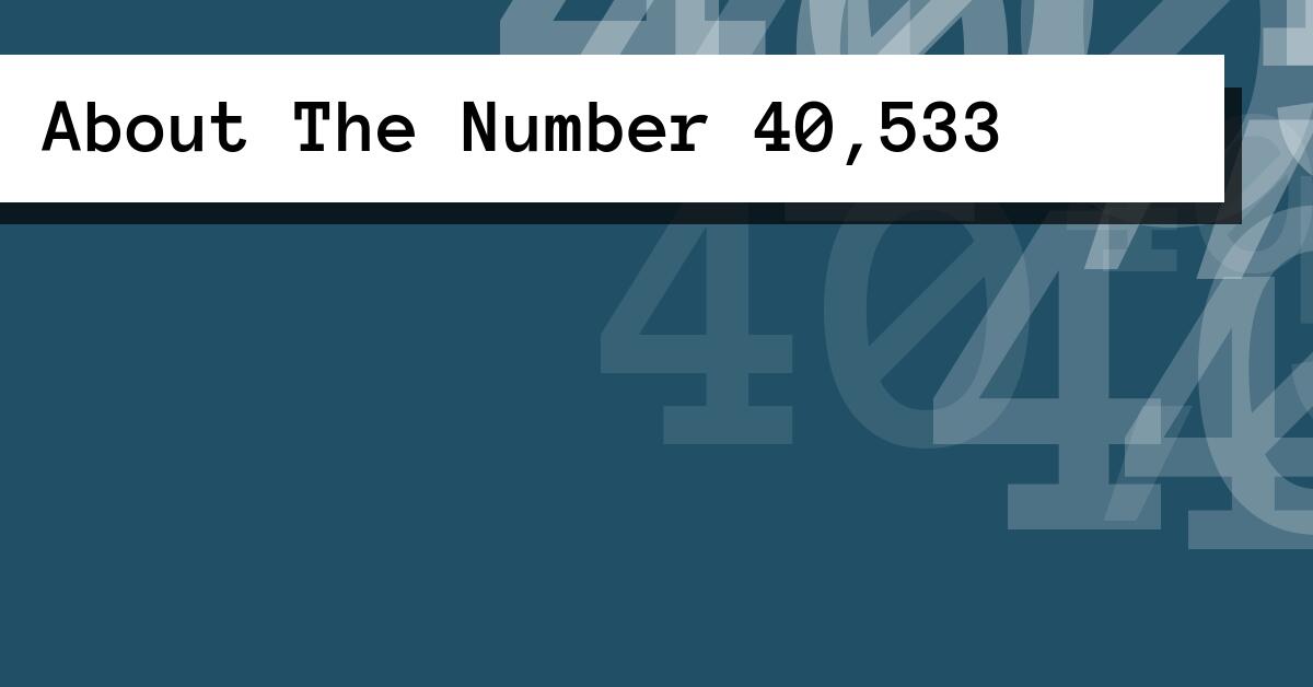 About The Number 40,533