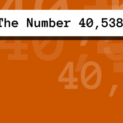 About The Number 40,538