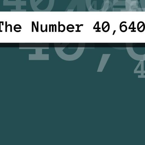 About The Number 40,640