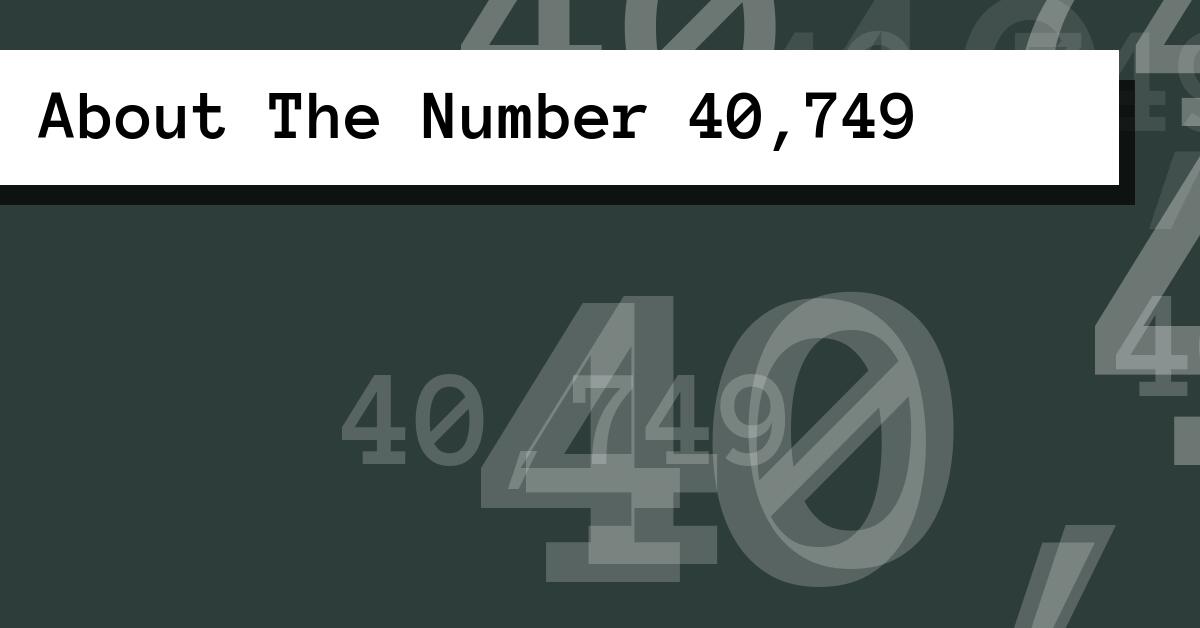 About The Number 40,749