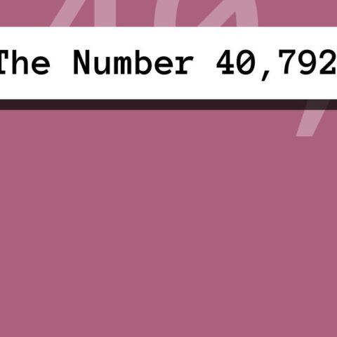 About The Number 40,792