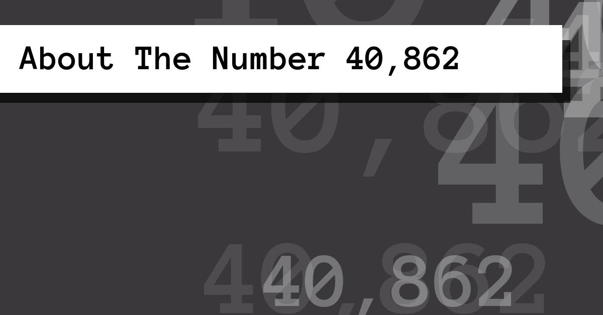 About The Number 40,862