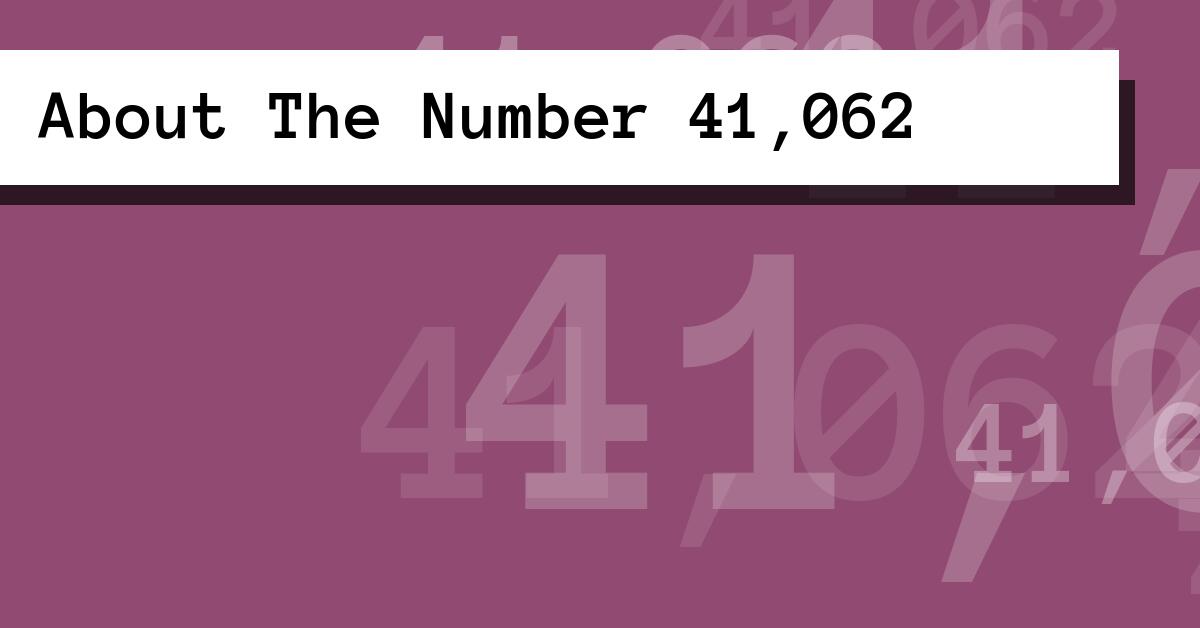About The Number 41,062