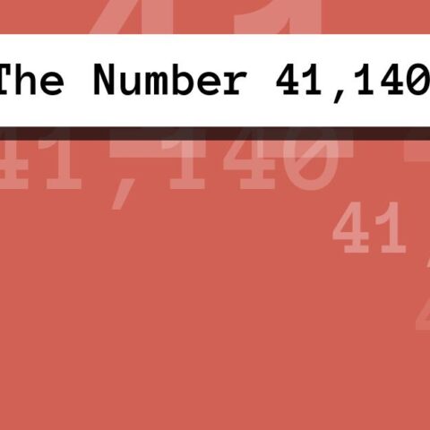 About The Number 41,140