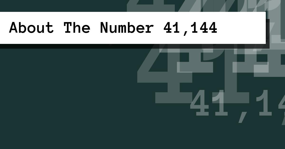 About The Number 41,144