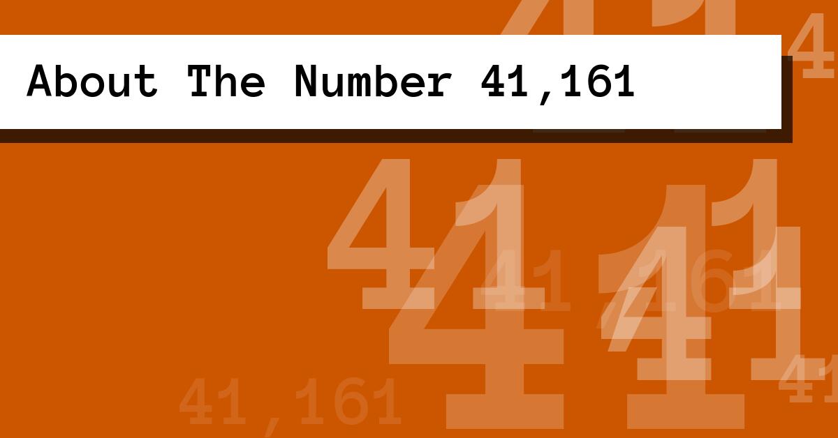 About The Number 41,161