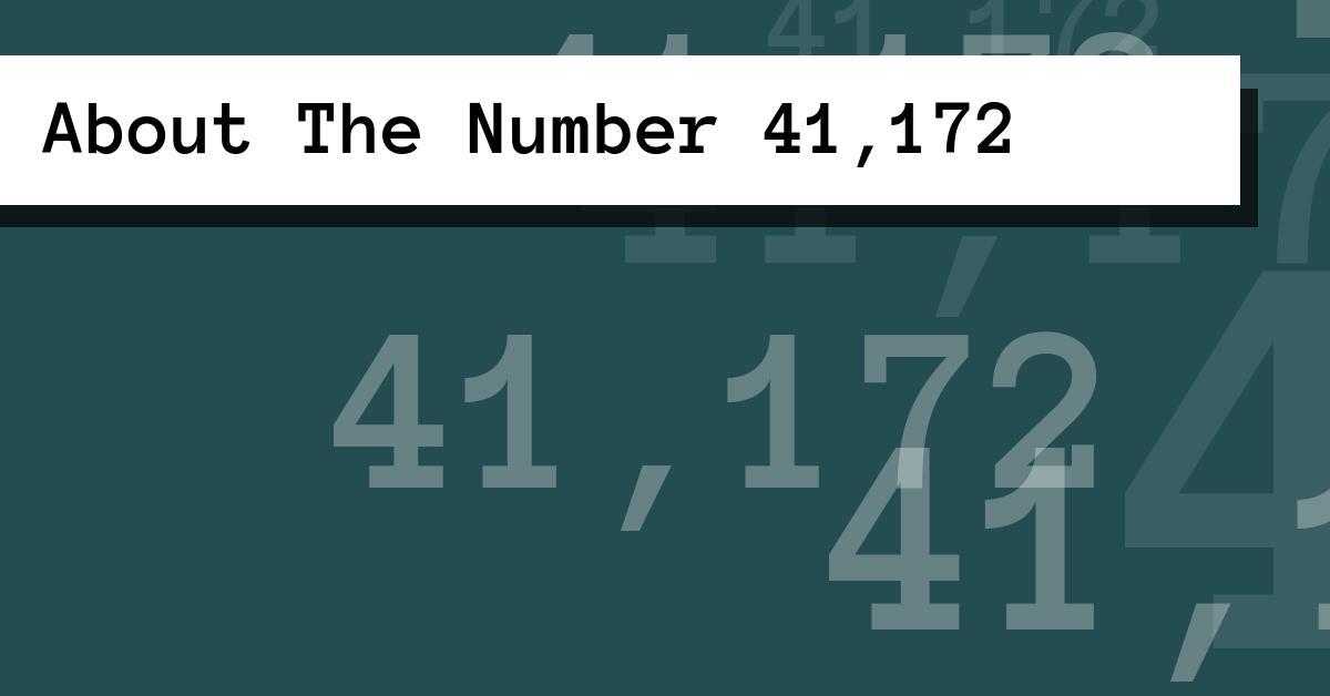 About The Number 41,172