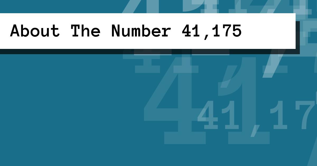 About The Number 41,175