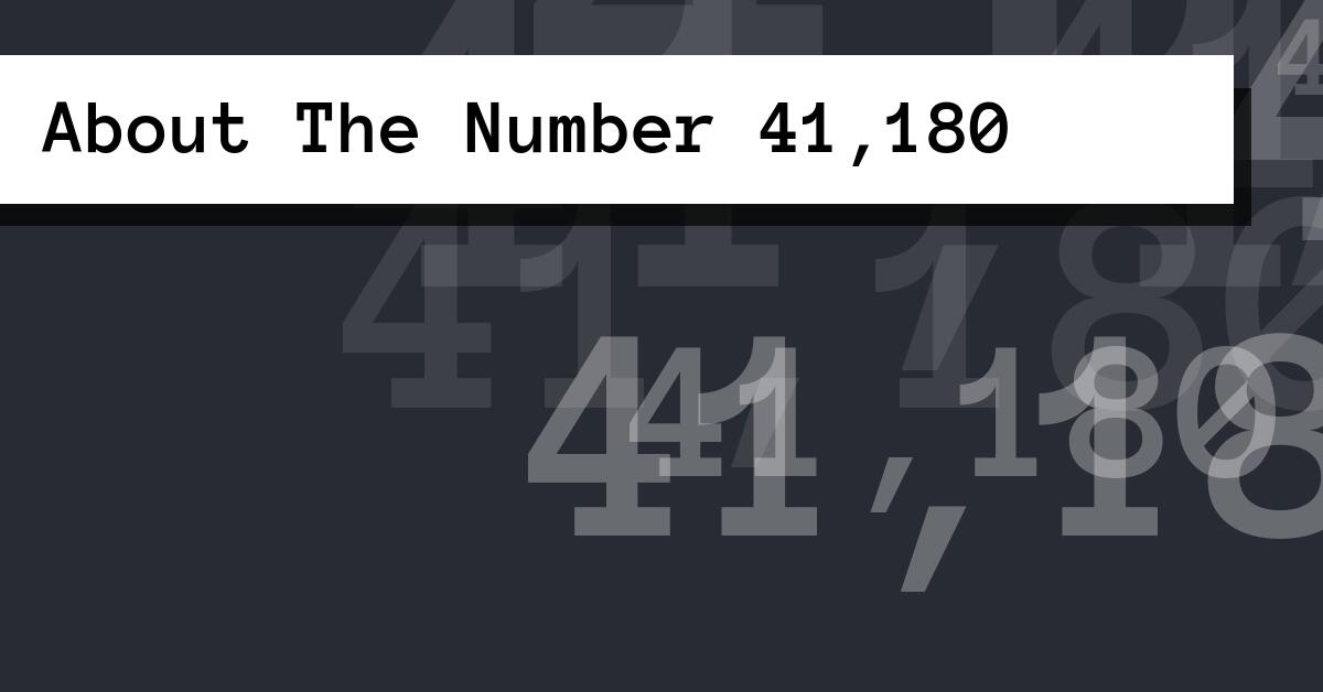 About The Number 41,180
