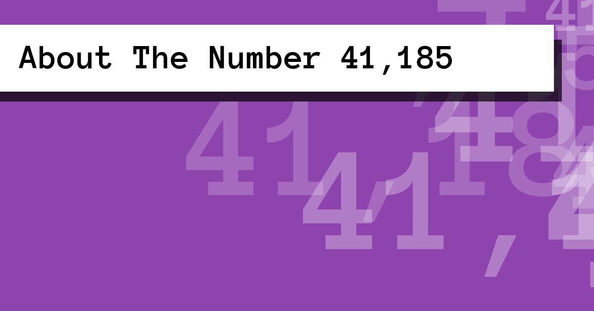About The Number 41,185
