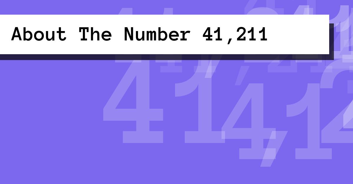 About The Number 41,211