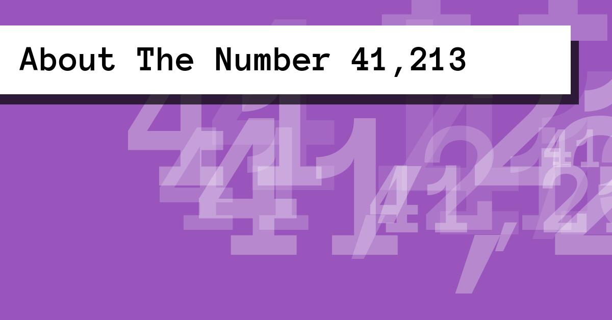 About The Number 41,213