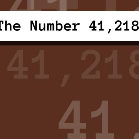 About The Number 41,218