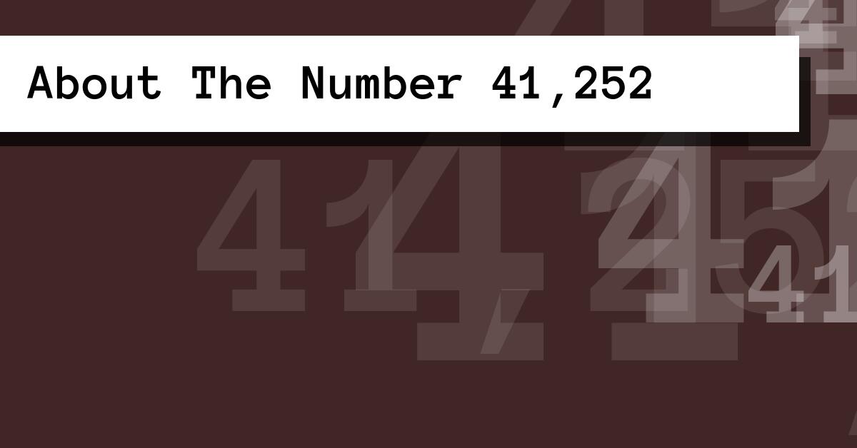 About The Number 41,252