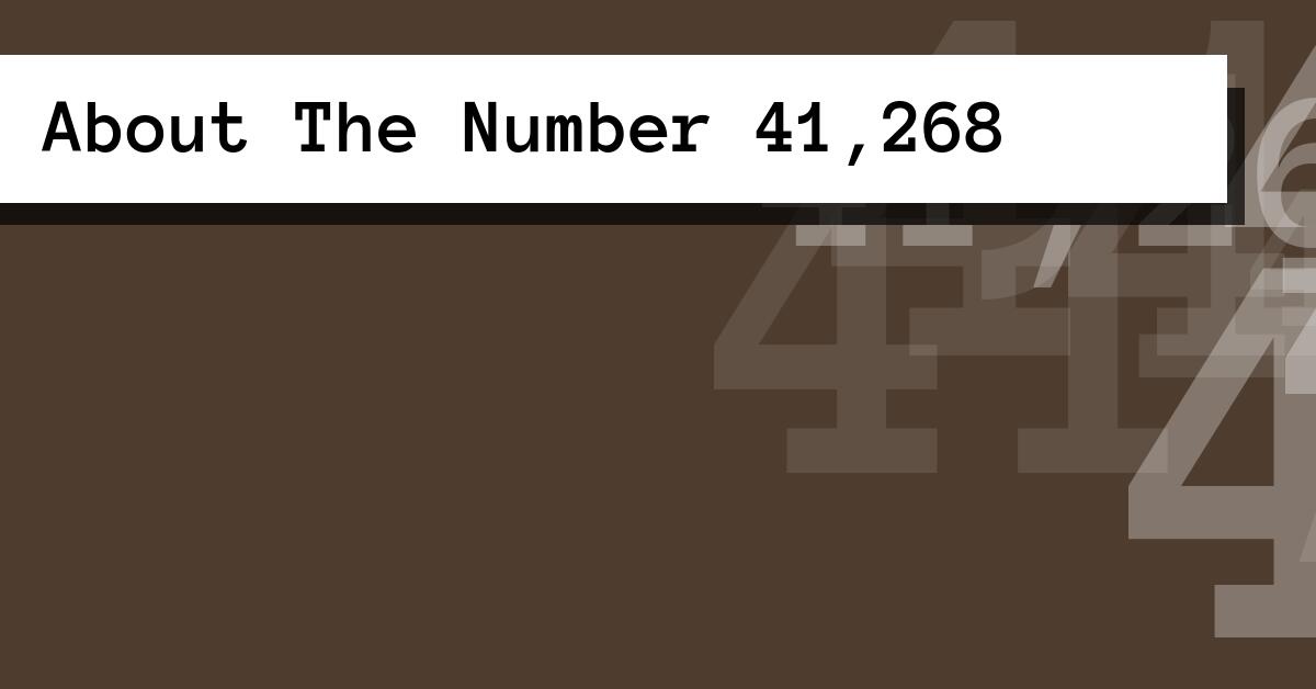 About The Number 41,268