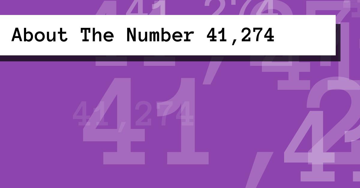 About The Number 41,274