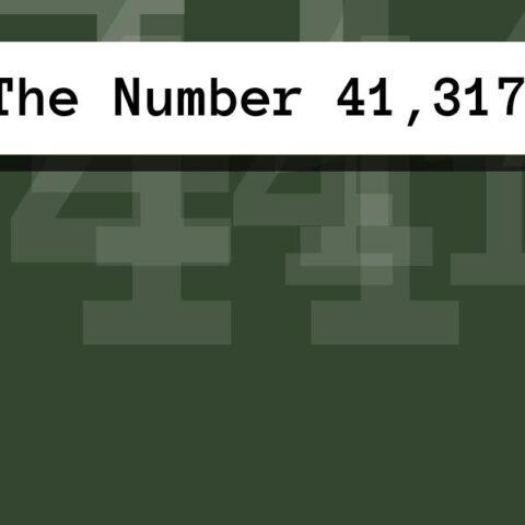 About The Number 41,317