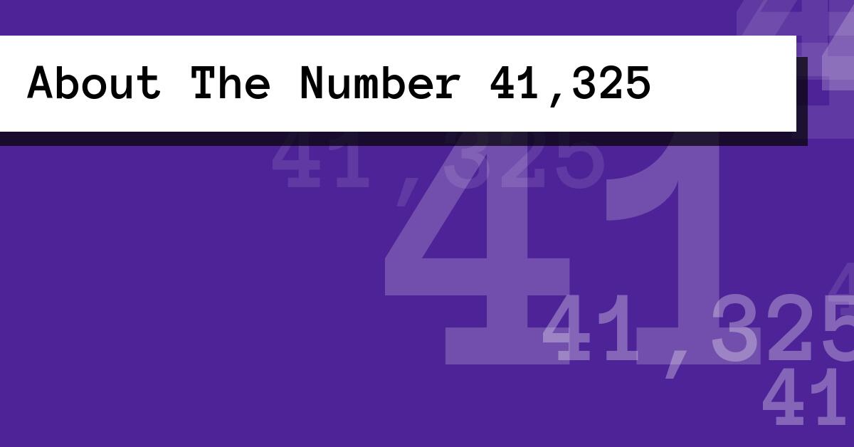 About The Number 41,325