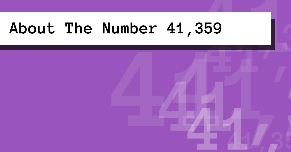 About The Number 41,359