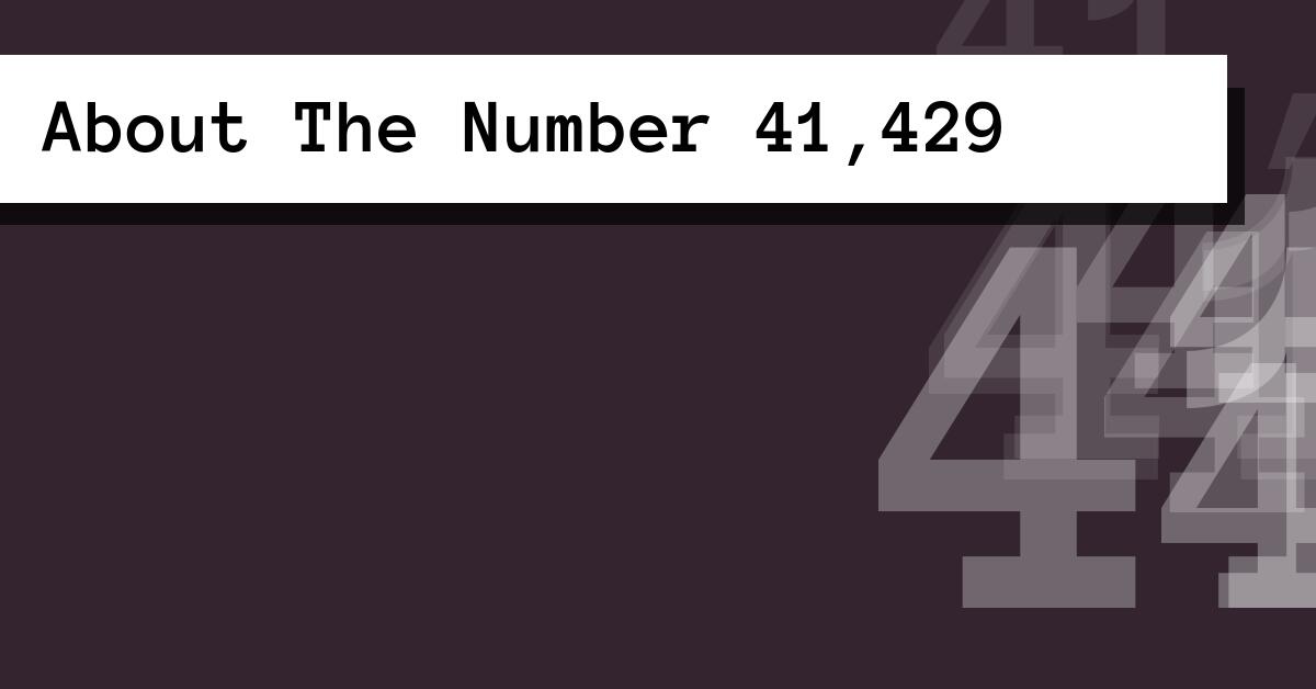 About The Number 41,429