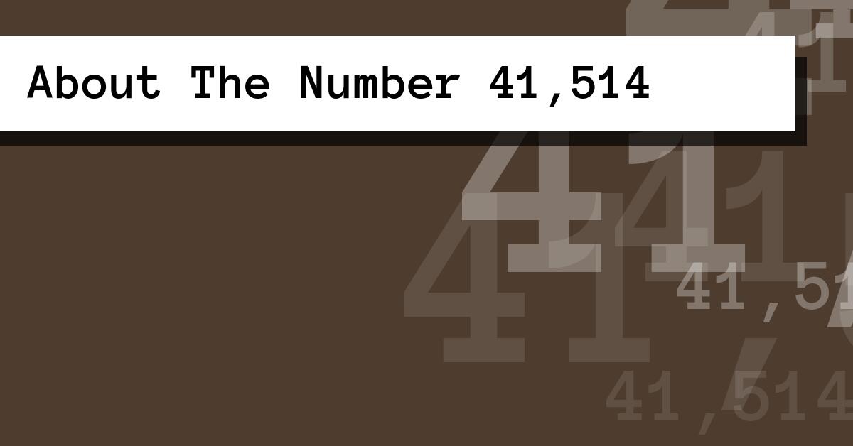 About The Number 41,514