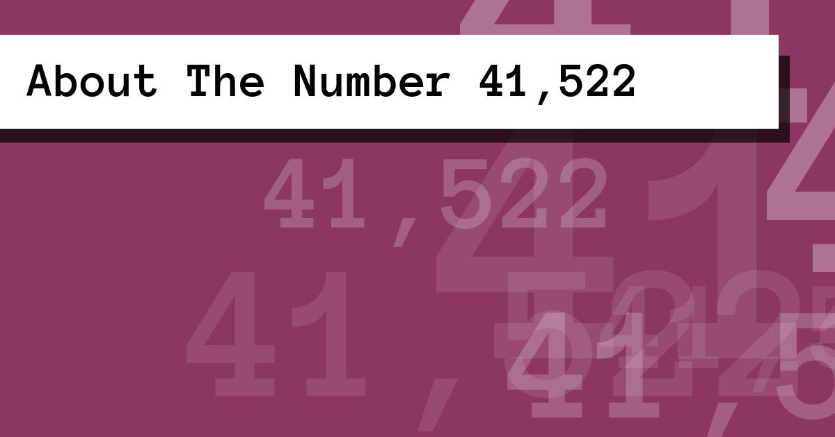 About The Number 41,522