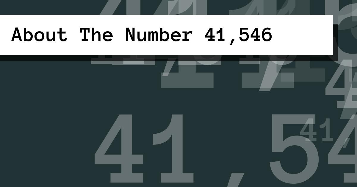 About The Number 41,546