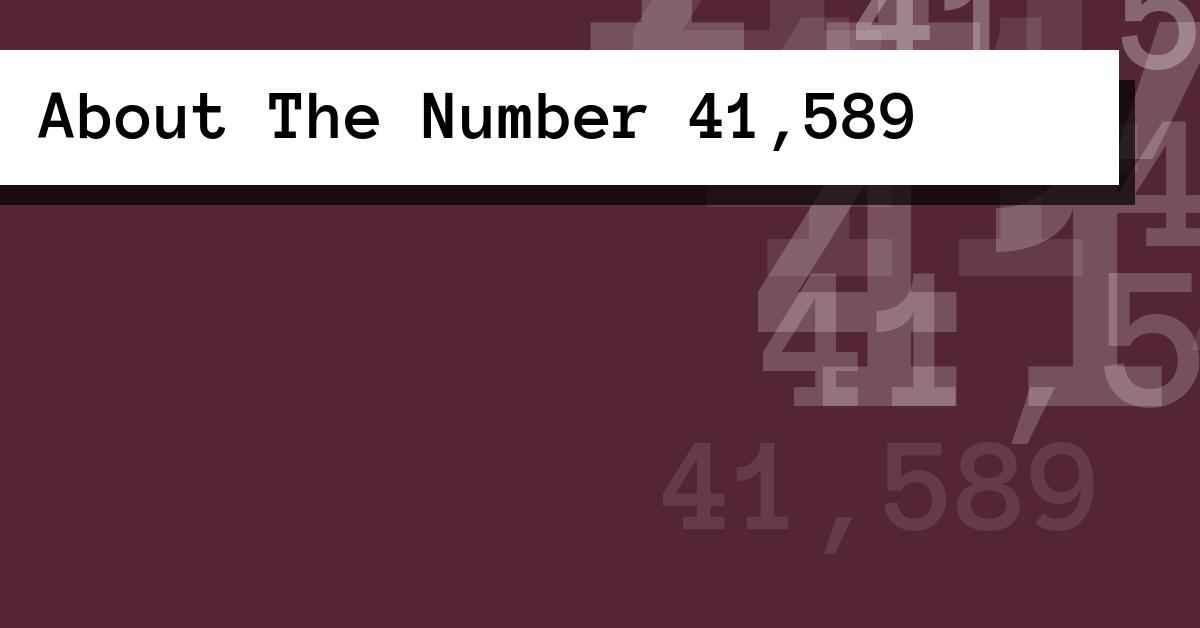 About The Number 41,589
