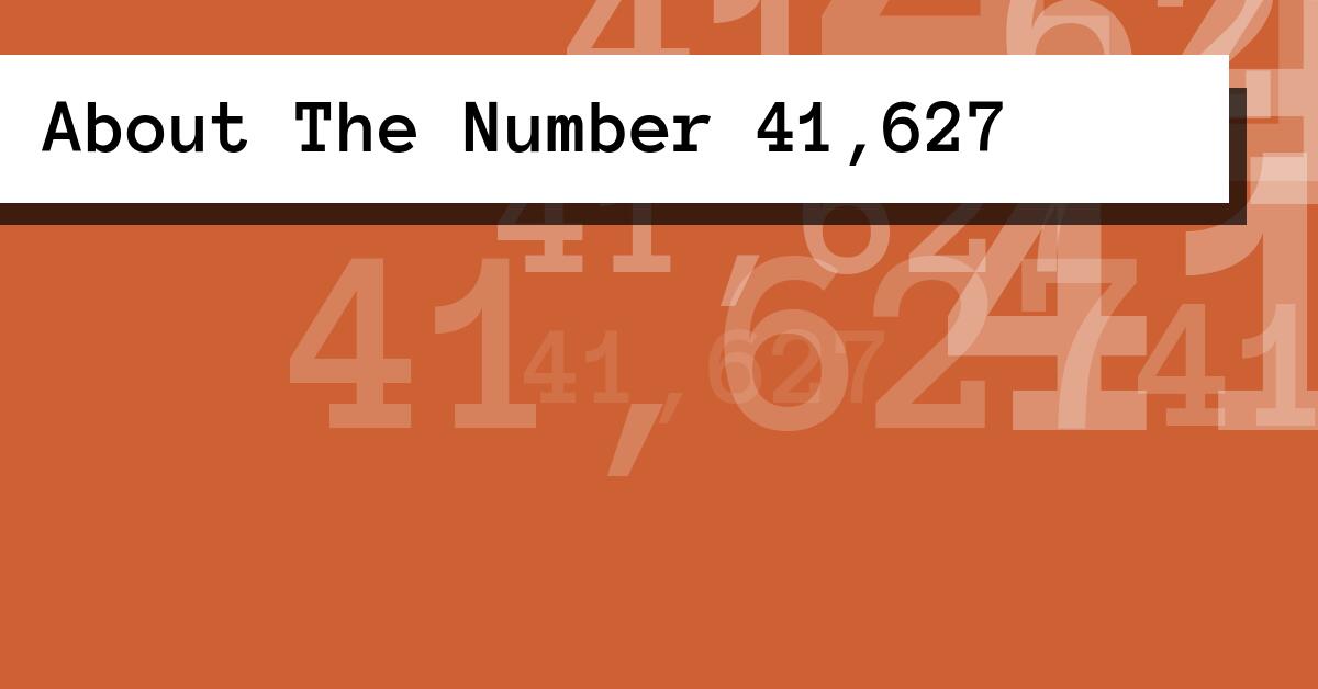About The Number 41,627