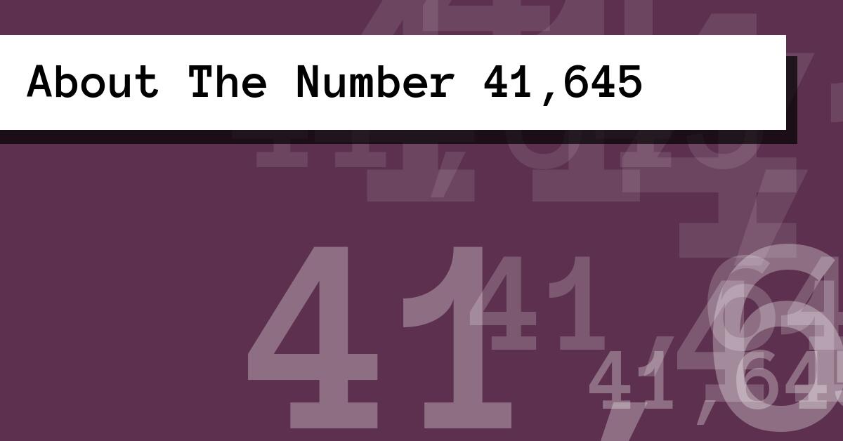 About The Number 41,645