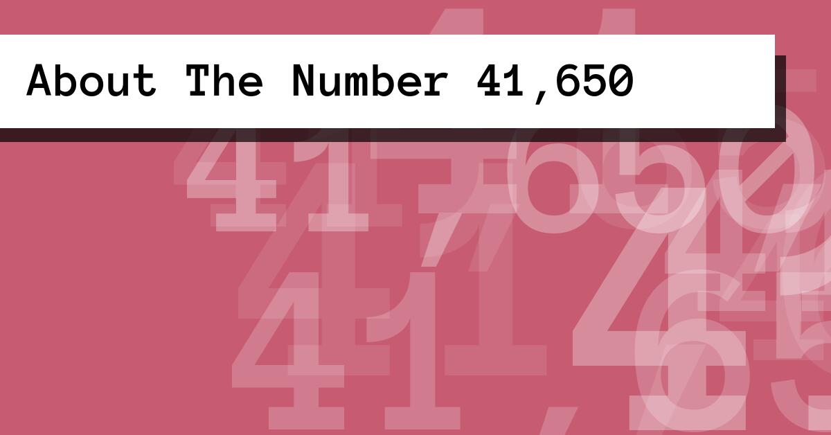 About The Number 41,650
