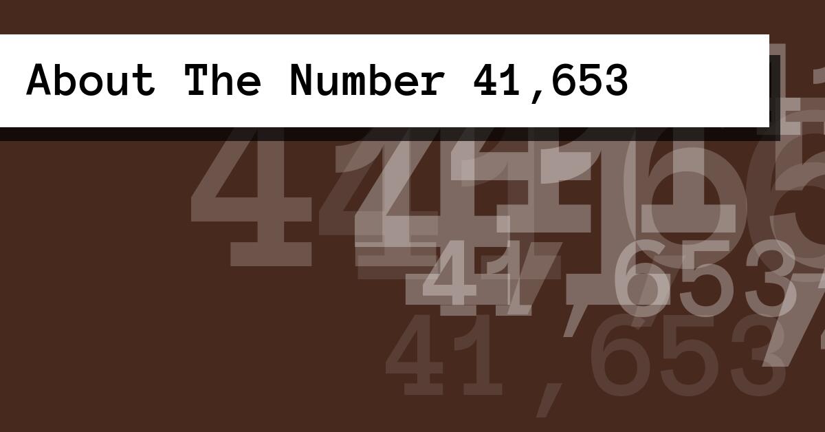 About The Number 41,653