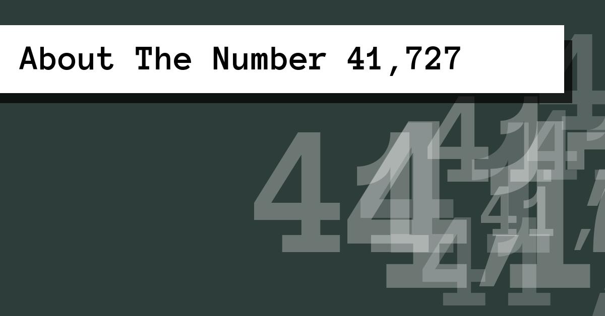 About The Number 41,727