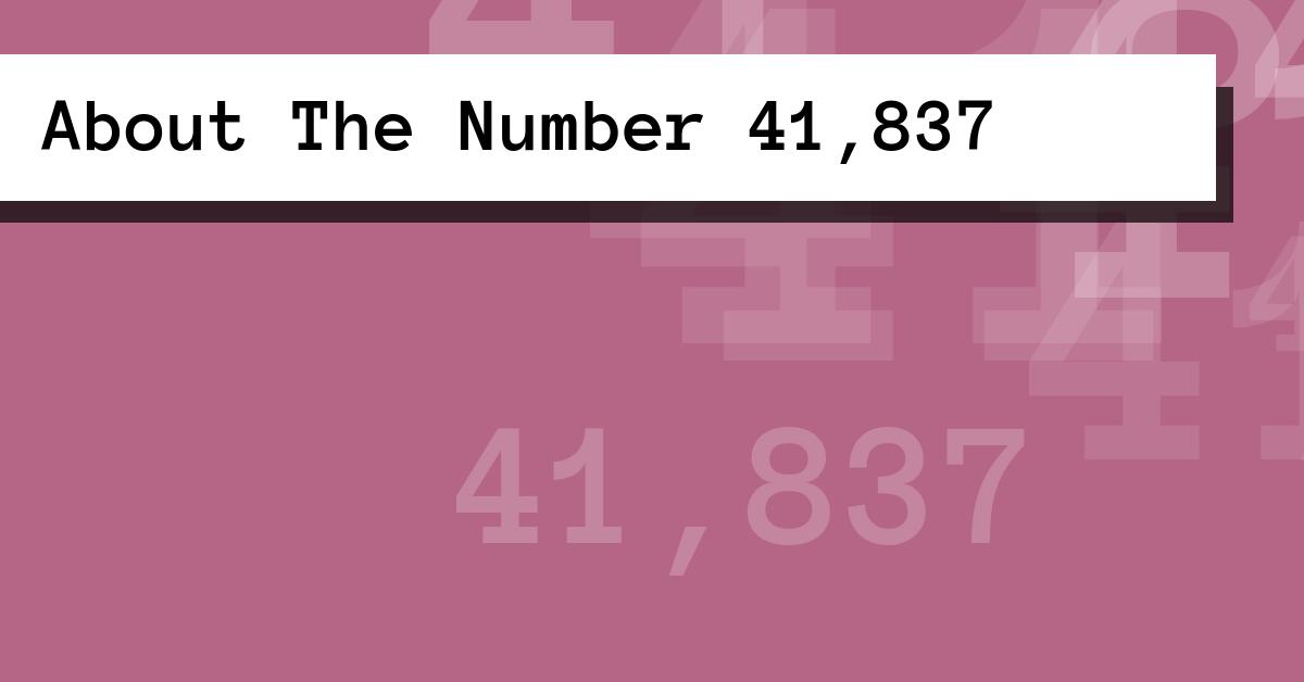 About The Number 41,837